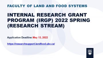 LFS Internal Research Grant Program (IRGP) 2022 Spring Application deadline (Research Stream) is May 13, 2022